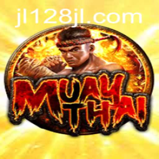 Exploring the Dynamic World of MuayThai and JL128.COM