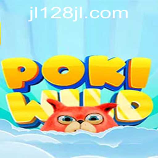 Unveiling the Exciting World of PokiWild and JL128.COM